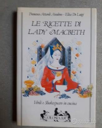 LIBRO "LE RICETTE DI LADY MACBETH" ATTARDI DELUIGI