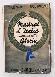 Marinai D'Italia Sulle Vie Della Gloria 1942 Raro