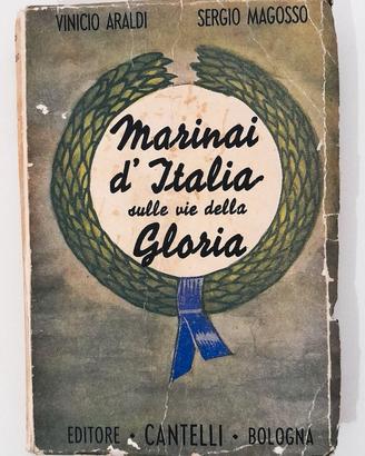 Marinai D'Italia Sulle Vie Della Gloria 1942 Raro