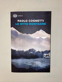 Le otto montagne - Paolo Cognetti