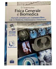 Manuale completo: Fisica generale e biomedica