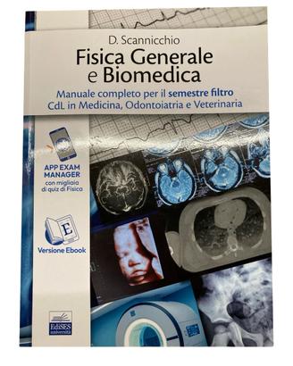 Manuale completo: Fisica generale e biomedica