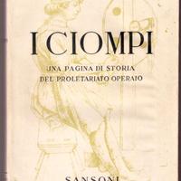 PRIME EDIZIONI N. Rodolico I Ciompi Sansoni 1945