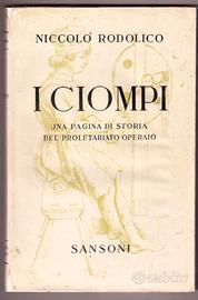 PRIME EDIZIONI N. Rodolico I Ciompi Sansoni 1945