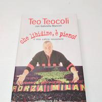 Libro "Che Libidine, è pieno" di Teo Teocoli