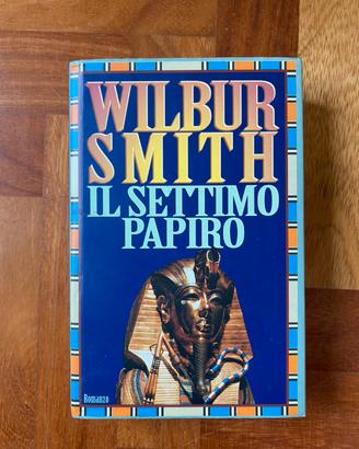Romanzo di Wilbur Smith "Il settimo papiro"
