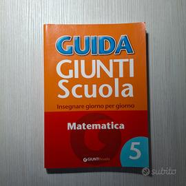 GIUNTI "Insegnare giorno per giorno" Matematica 5