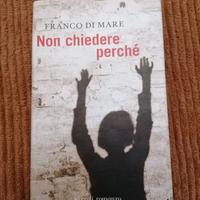 Franco Di Mare – Non chiedere perché.