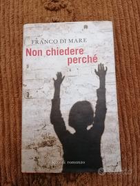 Franco Di Mare – Non chiedere perché.