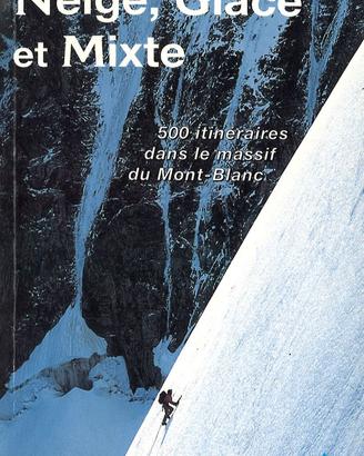Neige, glace et Mixte. 500 intineraires