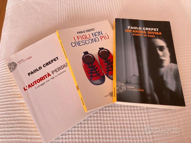 Libri Paolo Crepet (L'autorità perduta-I figli non - Libri e Riviste In  vendita a Fermo
