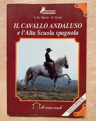 IL CAVALLO ANDALUSO E L'ALTA SCUOLA SPAGNOLA 1989