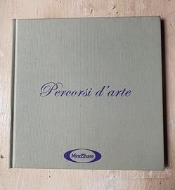 PERCORSI D’ARTE 2007 a cura di Mindshare