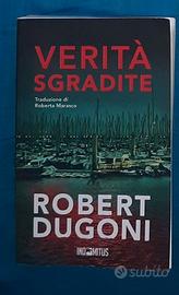 Verità sgradite di Robert Dugoni