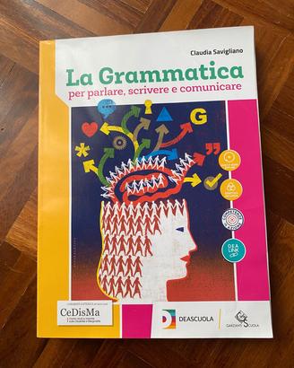 La grammatica per parlare,scrivere e comunicare