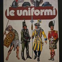 Le uniformi - 800 uniformi di tutto il mondo
