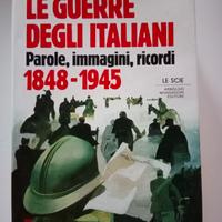 Le guerre degli italiani 1848-1945