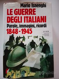 Le guerre degli italiani 1848-1945