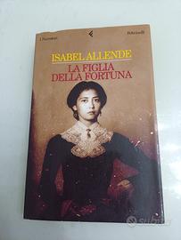La Figlia Della Fortuna Romanzo di Isabel Allende 