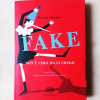Libro "Fake - Non è vero ma ci credo"