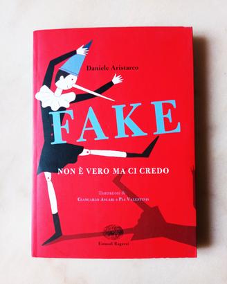 Libro "Fake - Non è vero ma ci credo"