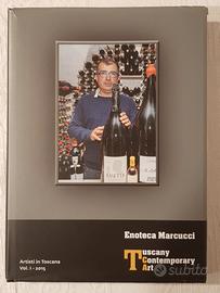 Tuscany Contemporary Art Vol.1 ENOTECA MARCUCCI
