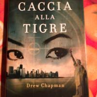 Drew Chapman - Caccia alla tigre