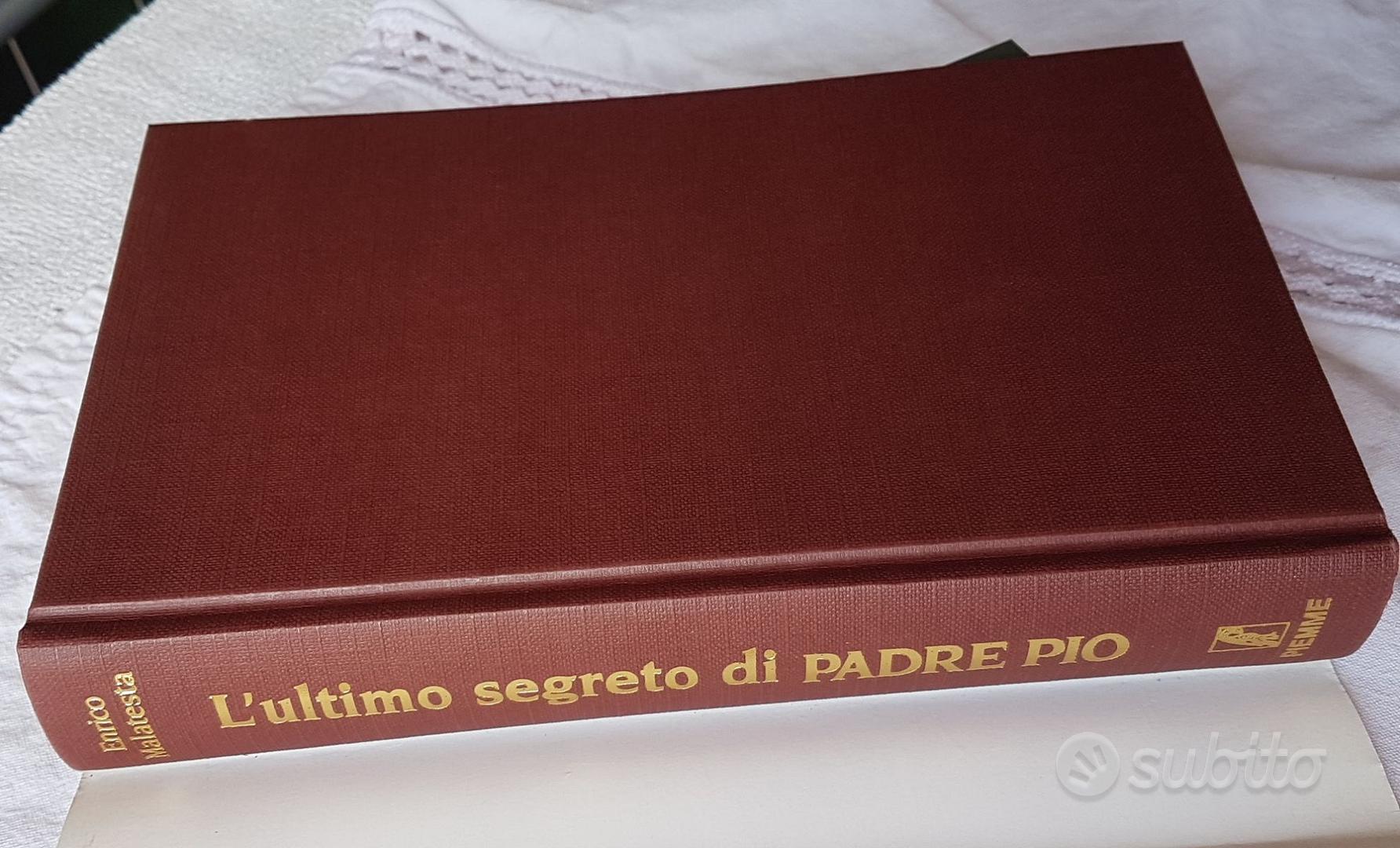 Enrico Malatesta - L'ultimo segreto di padre Pio - Libri e Riviste In  vendita a Parma
