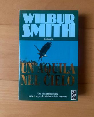 Wilbur Smith - Un'aquila nel cielo
