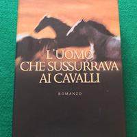 L'uomo che sussurrava ai cavalli. Nicholas Evans.