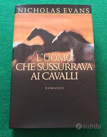 L'uomo che sussurrava ai cavalli. Nicholas Evans.