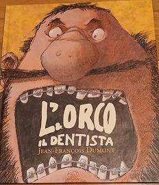 L'orco e il dentista - libro per bambini 