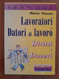 Lavoratori e Datori di Lavoro,Diritti Doveri.Demet