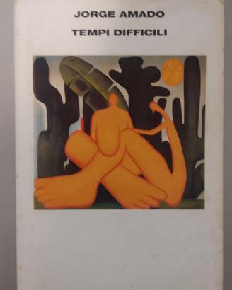 JORGE AMADO - "TEMPI DIFFICILI"