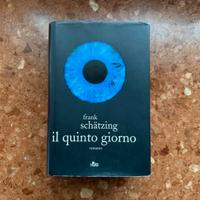 Frank Schatzing - Il Quinto Giorno