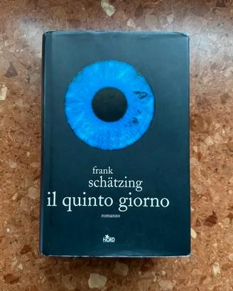Frank Schatzing - Il Quinto Giorno
