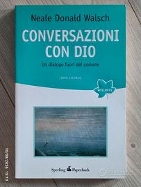 Conversazioni con Dio. Libro Secondo -Neale Donald