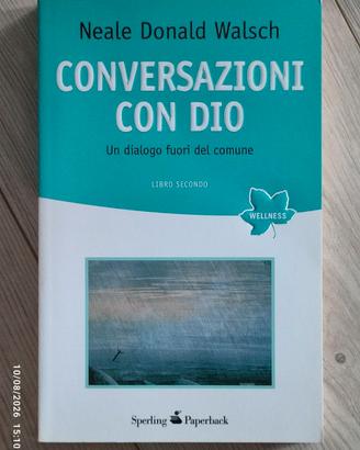 Conversazioni con Dio. Libro Secondo -Neale Donald