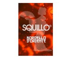 Squillo - Bordello d'Oriente

