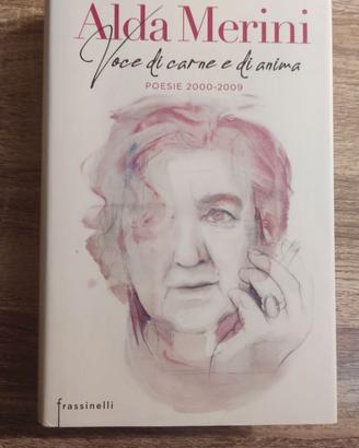 " Voce di carne e di anima " (Alda Merini)