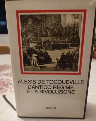 L'antico regime e la rivoluzione - Tocqueville 