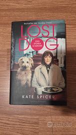 Libro "Lost Dog - una storia d'amore" Kate Spicer