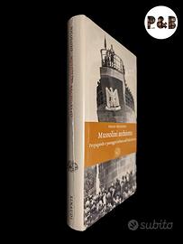 Mussolini Architetto - Nicoloso; Einaudi. Storia 