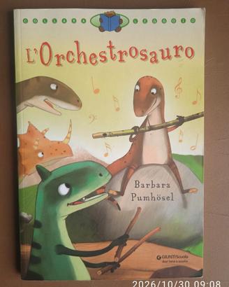 L'orchestrosauro - Barbara Pumhösel - Ed. Giunti S