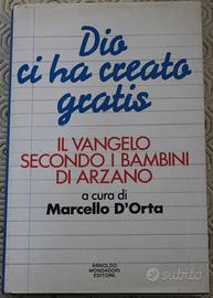 Dio ci ha creato gratis