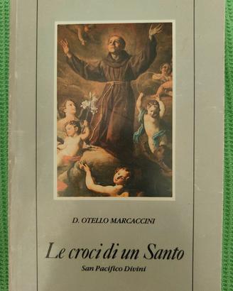 Le croci di un Santo. San Pacifico Divini
