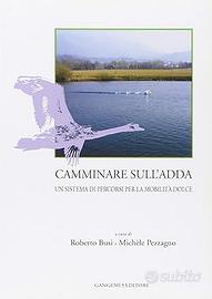 Storia del Mella + Camminare sull'Adda 3 vol