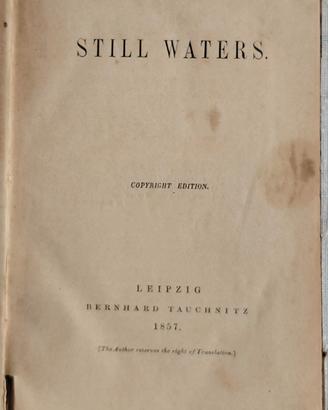 Still Waters 1857 Ediz.Tauchnitz Rilegatura Torino