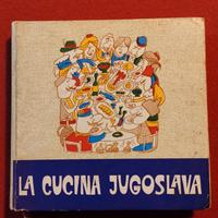 " La cucina jugoslava " 