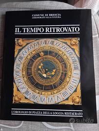 Libro il Tempo Ritrovato Orologio Piazza Loggia